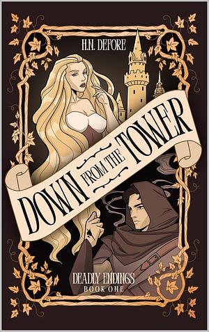 Down from the Tower by H.N. DeFore, H.N. DeFore