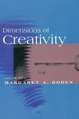 Dimensions of Creativity by Margaret A. Boden