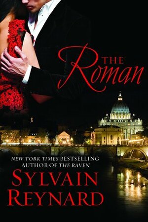 The Roman by Sylvain Reynard
