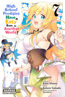 High School Prodigies Have It Easy Even in Another World!, Vol. 7 (Manga) by Riku Misora
