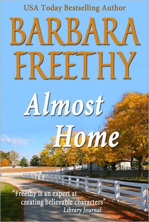 Almost Home by Barbara Freethy