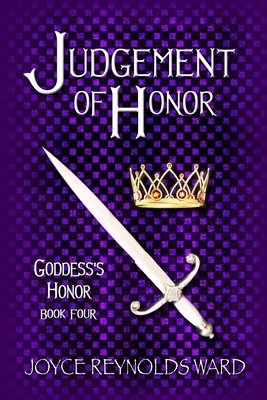 Judgment of Honor: Goddess's Honor Book Four by Joyce Reynolds-Ward