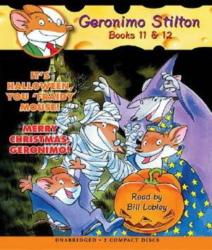It's Halloween, You 'fraidy Mouse! / Merry Christmas, Geronimo! (Geronimo Stilton #11 &#12) by Geronimo Stilton