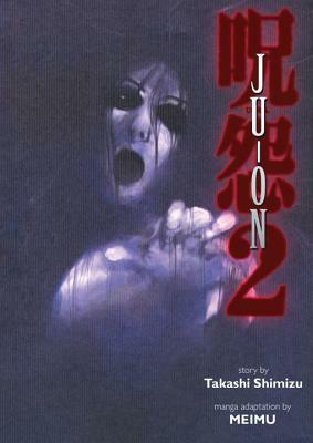 Ju-on Volume 2 by Takashi Shimizu, Meimu