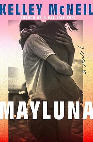Mayluna by Kelley McNeil