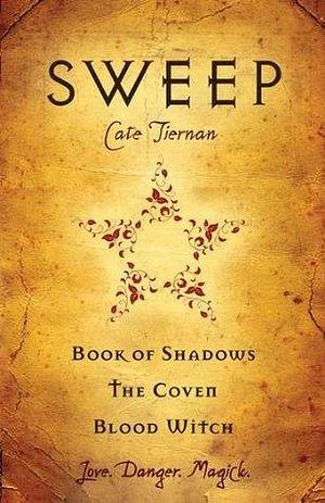 Sweep: Book of Shadows, The Coven, and Blood Witch: Volume 1 by Cate Tiernan, Cate Tiernan