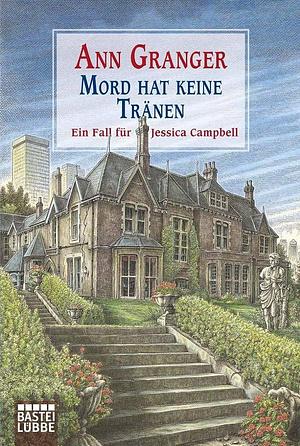 Mord hat keine Tränen by Ann Granger