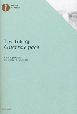 Guerra e pace by Heinrich Böll, Leo Tolstoy, Leo Tolstoy, Igor Sibaldi