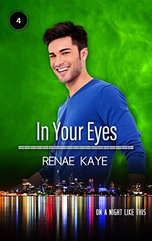 In Your Eyes by Renae Kaye