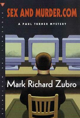 Sex and Murder.com: A Paul Turner Mystery by Mark Richard Zubro