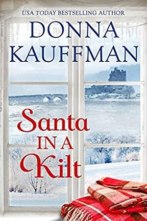 Santa in a Kilt by Donna Kauffman