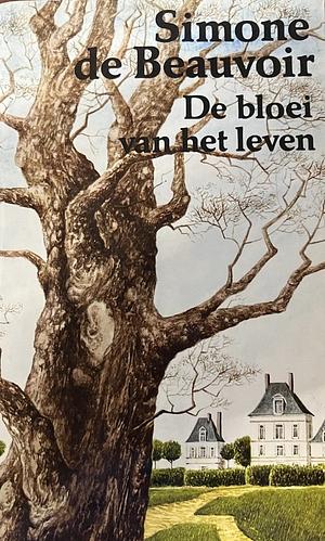 De bloei van het leven by Simone de Beauvoir