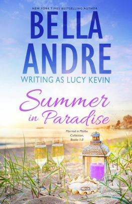 Summer in Paradise by Bella Andre, Lucy Kevin