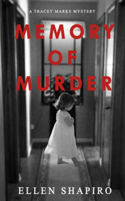 Memory of Murder by Ellen Shapiro