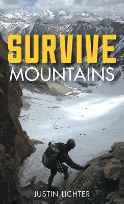 Survive: Mountains by Justin Lichter