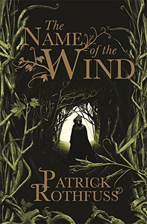 The Name of the Wind by Patrick Rothfuss