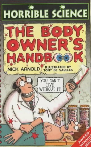 The Body Owner's Handbook by Nick Arnold