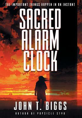 Sacred Alarm Clock by John T. Biggs