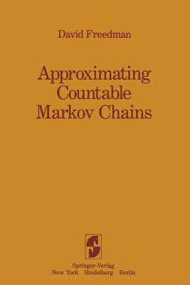 Approximating Countable Markov Chains by David Freedman