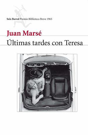 Últimas tardes con Teresa (nuevo) by Juan Marsé