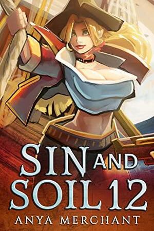 Sin and Soil 12 by Anya Merchant