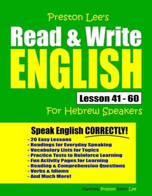 Preston Lee's Read & Write English Lesson 41 - 60 For Hebrew Speakers by Kevin Lee, Matthew Preston