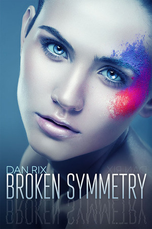 Broken Symmetry by Dan Rix