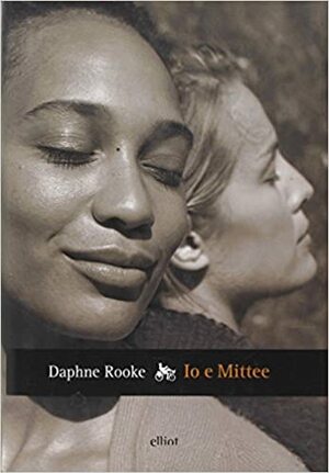 Io e Mittee by Daphne Rooke