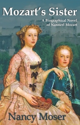 Mozart's Sister by Nancy Moser