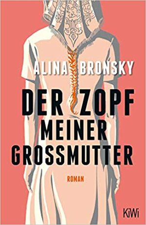 Der Zopf meiner Großmutter by Alina Bronsky