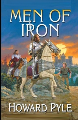 Men of Iron Illustrated by Howard Pyle