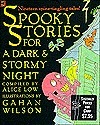 Spooky Stories for a Dark and Stormy Night by Gahan Wilson, Alice Low