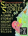 Spooky Stories for a Dark and Stormy Night by Gahan Wilson, Alice Low
