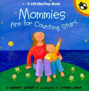 Mommies Are for Counting Stars by Harriet Ziefert