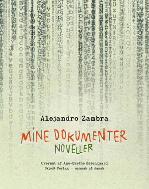 Mine Dokumenter by Alejandro Zambra