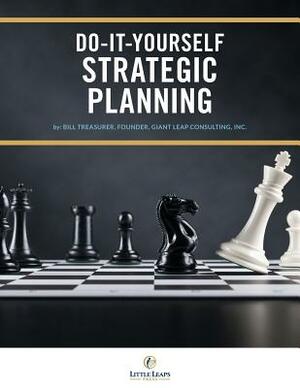 Do-It-Yourself Strategic Planning by Bill Treasurer