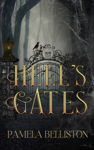 Hell's Gates by Pamela Belliston