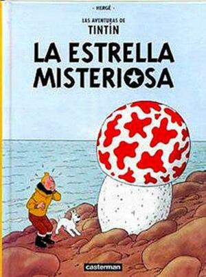 Las Aventuras de Tintin: La Estrella Misteriosa by Hergé