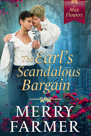 The Earl's Scandalous Bargain by Merry Farmer