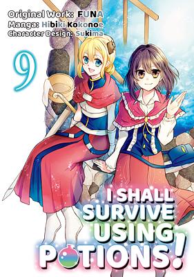 I Shall Survive Using Potions! (Manga) Volume 9 by FUNA, Hibiki Kokonoe