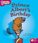 Oxford Reading Tree: Stage 10: Snapdragons: Prince Albert's Birthday by Jane Clarke