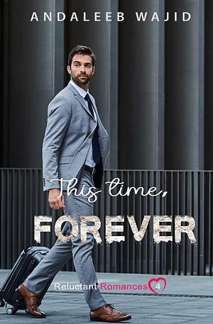 This Time, Forever by Andaleeb Wajid, Andaleeb Wajid