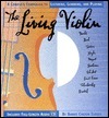 The Living Violin: A Complete Guide to Listening, Learning, and Playing (CD Music Series , Vol 4) by Barrie Carson-Turner