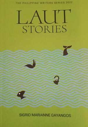 Laut: Stories by Sigrid Marianne Gayangos