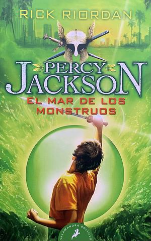 El mar de los monstruos by Rick Riordan