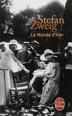 Le Monde d'hier by Stefan Zweig