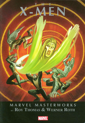 Marvel Masterworks: The X-Men Volume 3 by Werner Roth, Roy Thomas, Jack Sparling