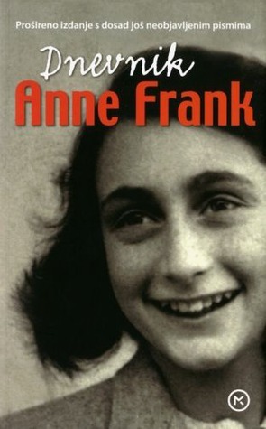 Dnevnik Anne Frank by Mirjam Pressler, Anne Frank, Otto H. Frank, Svetlana Grubić