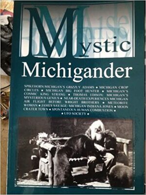 Mystic Michigander by Mark Jager