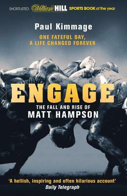 Engage: The Fall and Rise of Matt Hampson by Paul Kimmage